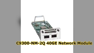C9300-NM-2Q 40GE Ağ Modülü, Catalyst 9300 Series S için 2 Bağlantı Noktalı QSFP+ Yüksek Hızlı Genişletme Modülü